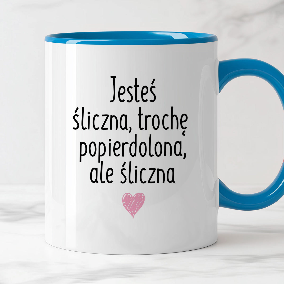 Kubek z nadrukiem "Jesteś śliczna, trochę popierdolona, ale śliczna <3"