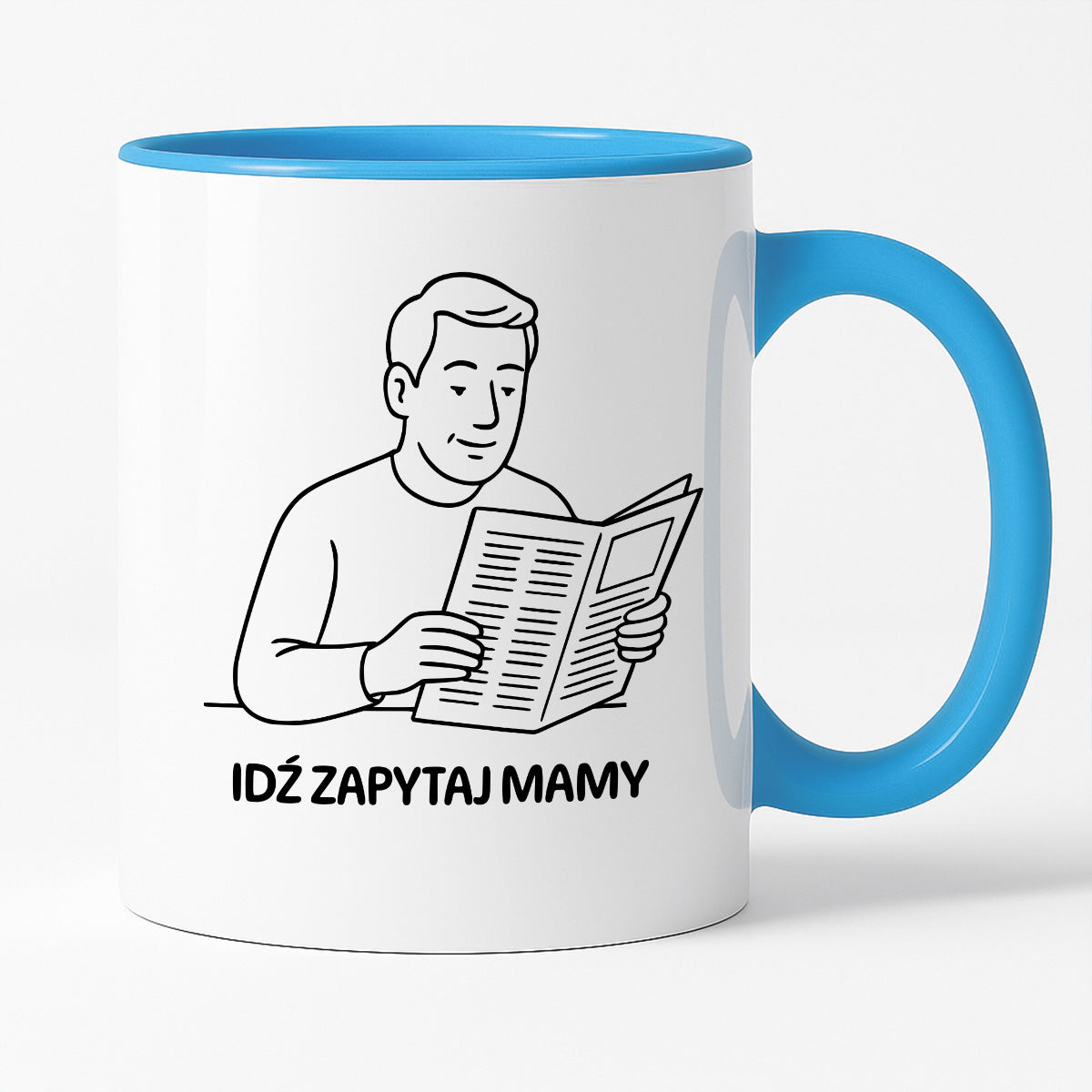 Kubek z nadrukiem "Idź zapytaj mamy" - Cytaty TATY - DZIEŃ TATY