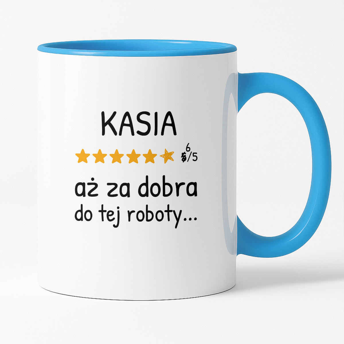 Kubek z nadrukiem - "6/5 aż za dobra do tej roboty..." z IMIENIEM