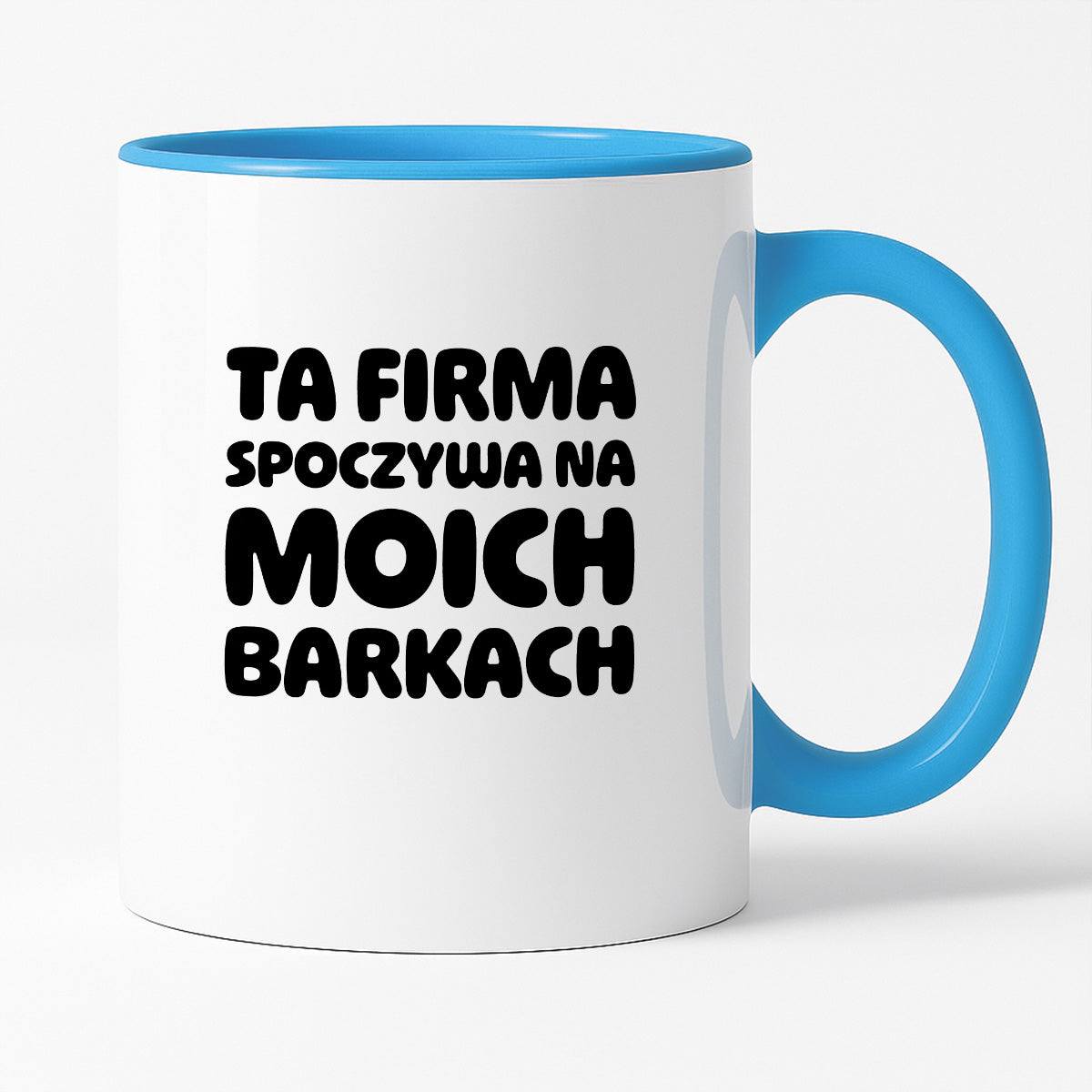 Kubek z nadrukiem "Ta firma spoczywa na moich barkach"
