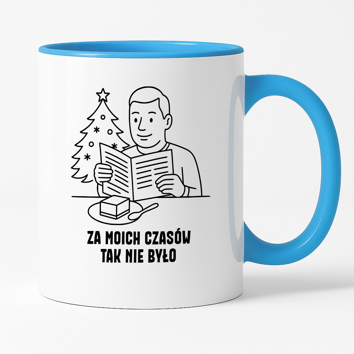Kubek świąteczny z cytatem TATY - "Za moich czasów tak nie było"