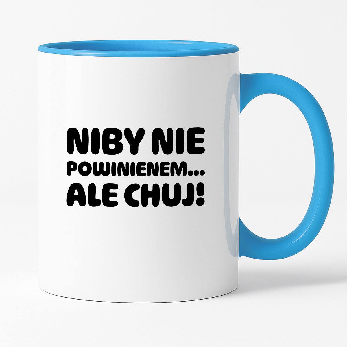 Kubek z nadrukiem "Niby nie powinienem, ale chuj'