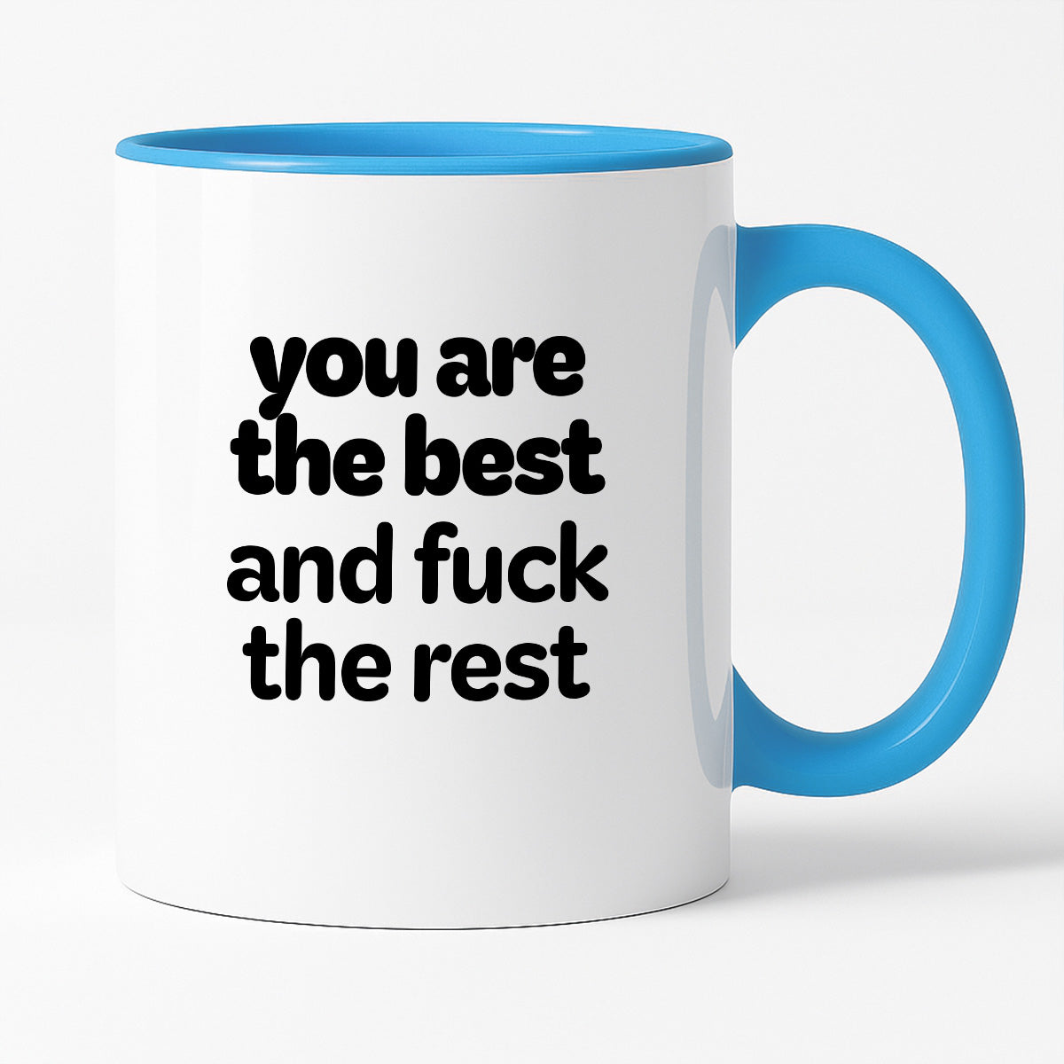 Kubek z nadrukiem - "you are the best and fuck the rest"