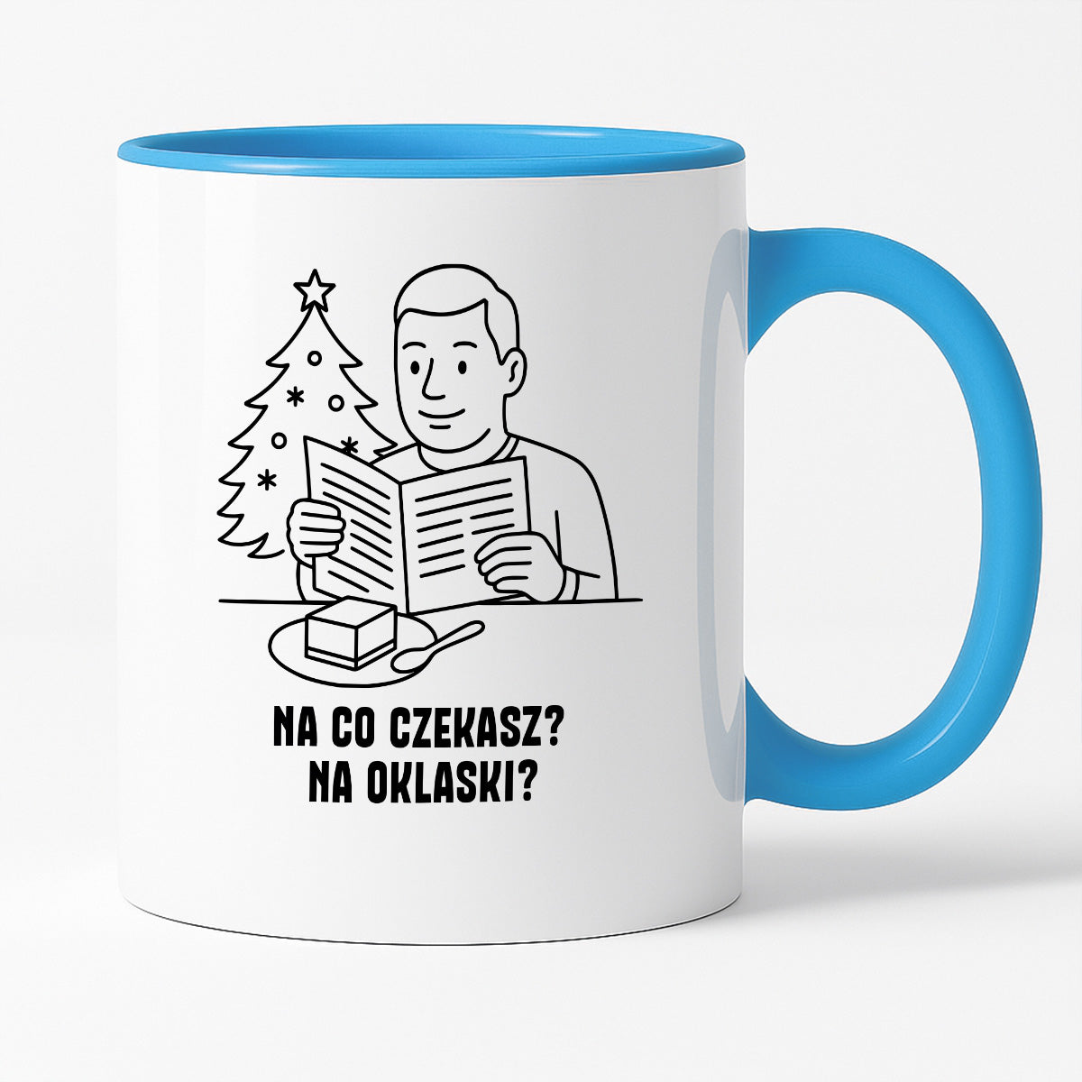 Kubek świąteczny z cytatem TATY - "Na co czekasz? Na oklaski?"