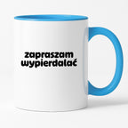 Kubek z nadrukiem "zapraszam wypierdalać" v2