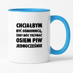 Kubek z nadrukiem - "Chciałbym być ośmiornicą"