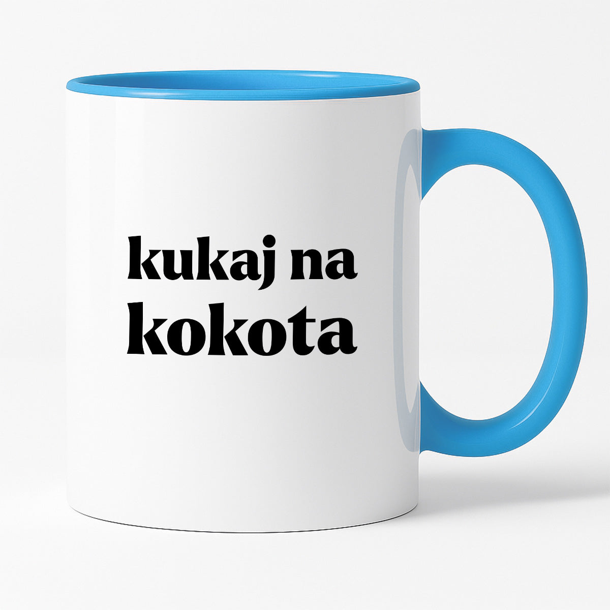 Kubek z nadrukiem - "kukaj na kokota"