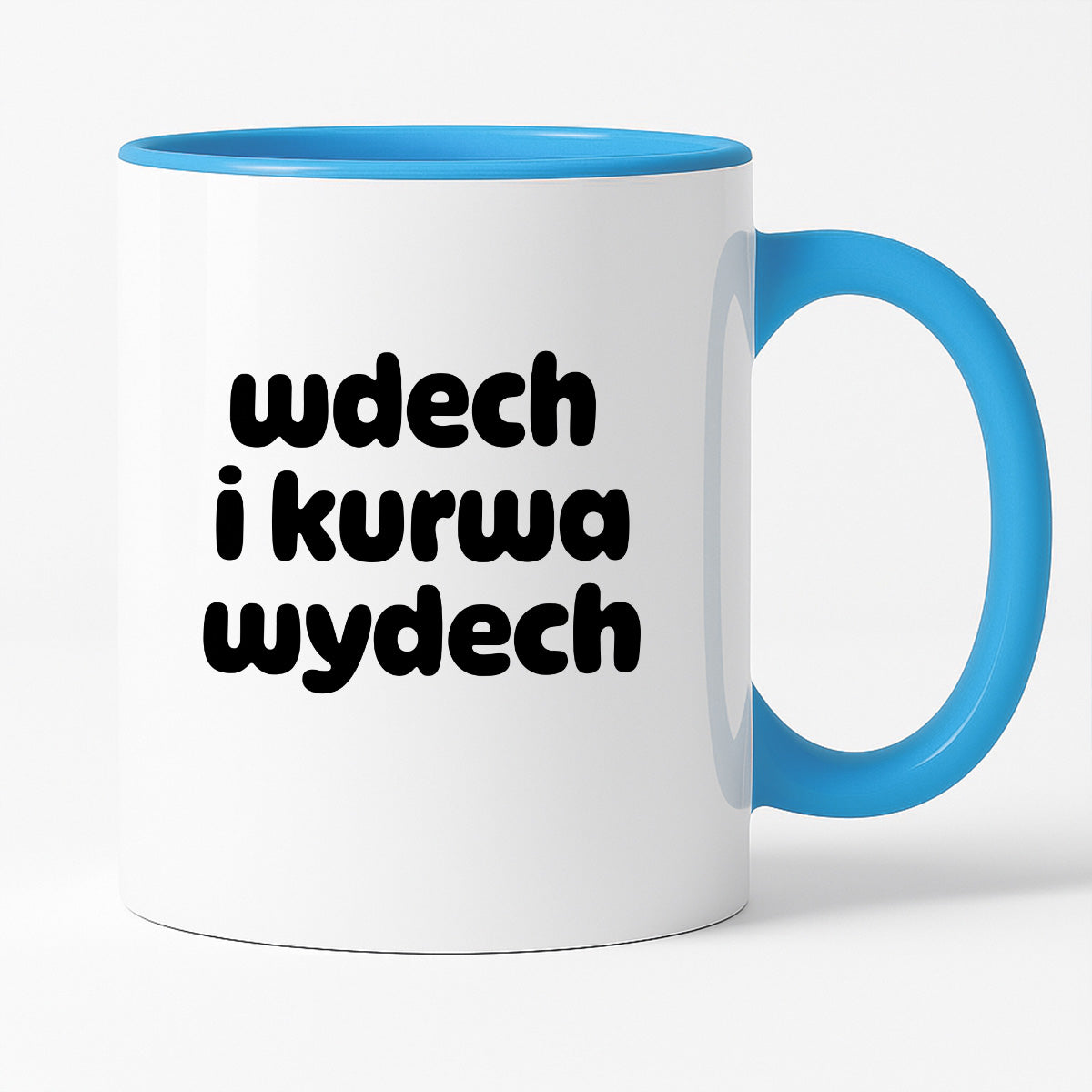 Kubek z nadrukiem "wdech i kurwa wydech" v2