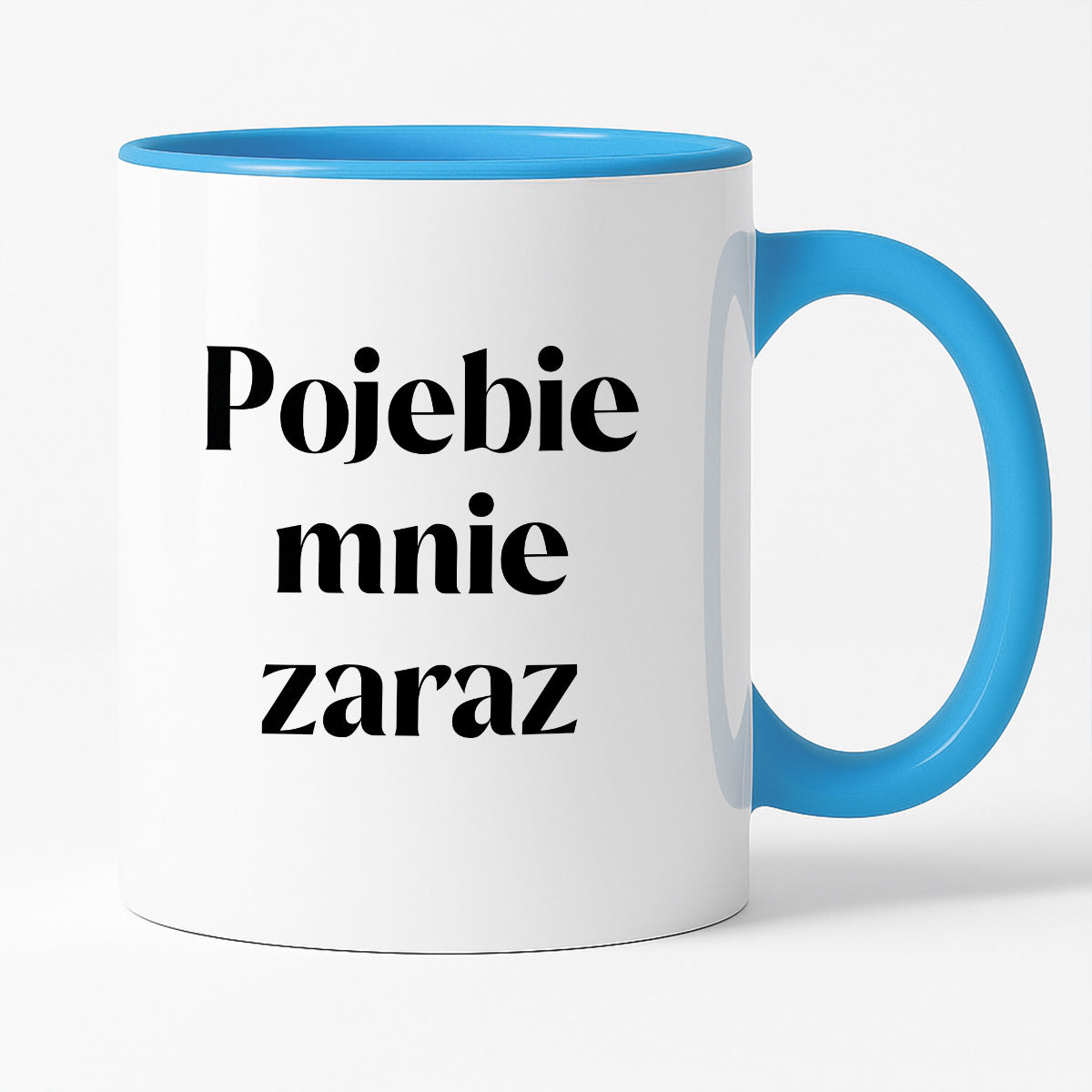 Kubek z nadrukiem "Pojebie mnie zaraz" 330 ml