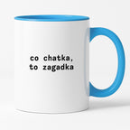 Kubek z nadrukiem "co chatka, to zagadka"