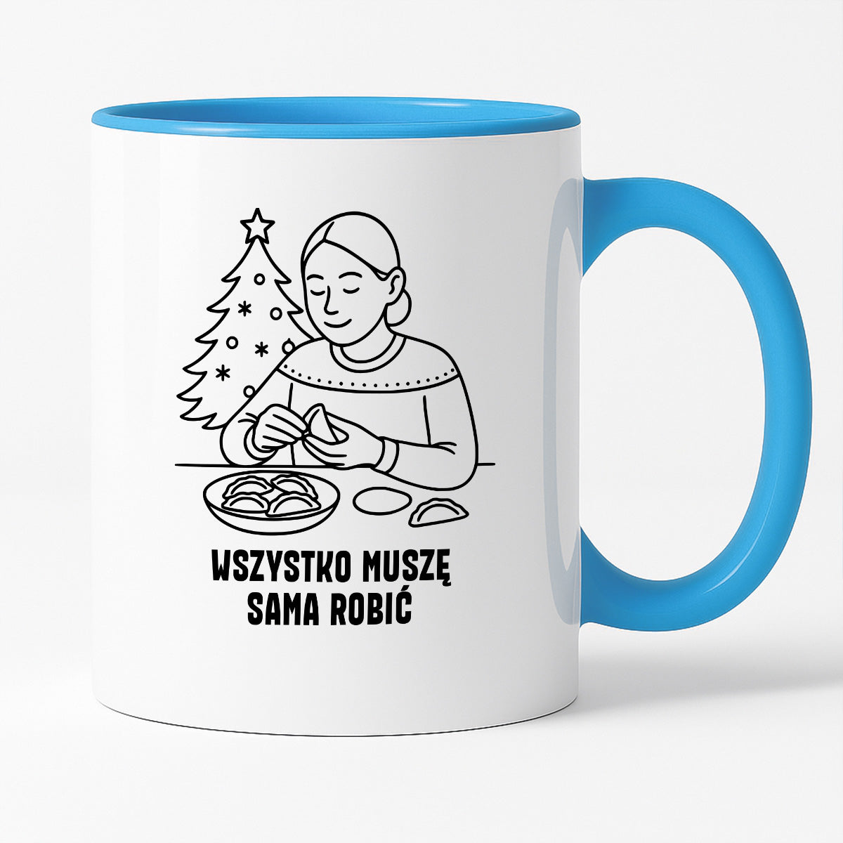 Kubek świąteczny z cytatem MAMY - "Wszystko muszę sama robić"