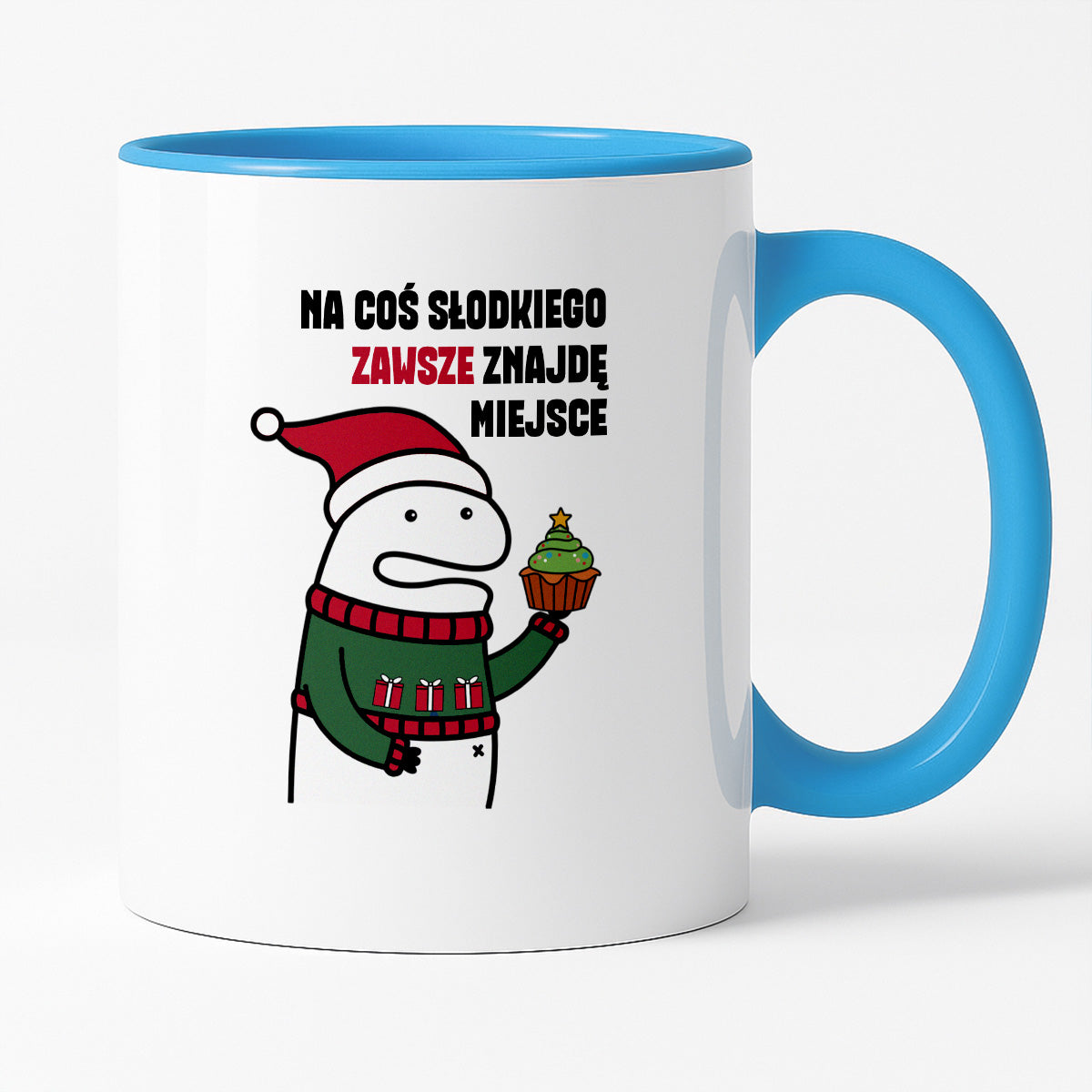 Kubek świąteczny mem "Na cos słodkiego zawsze znajdę miejsce"