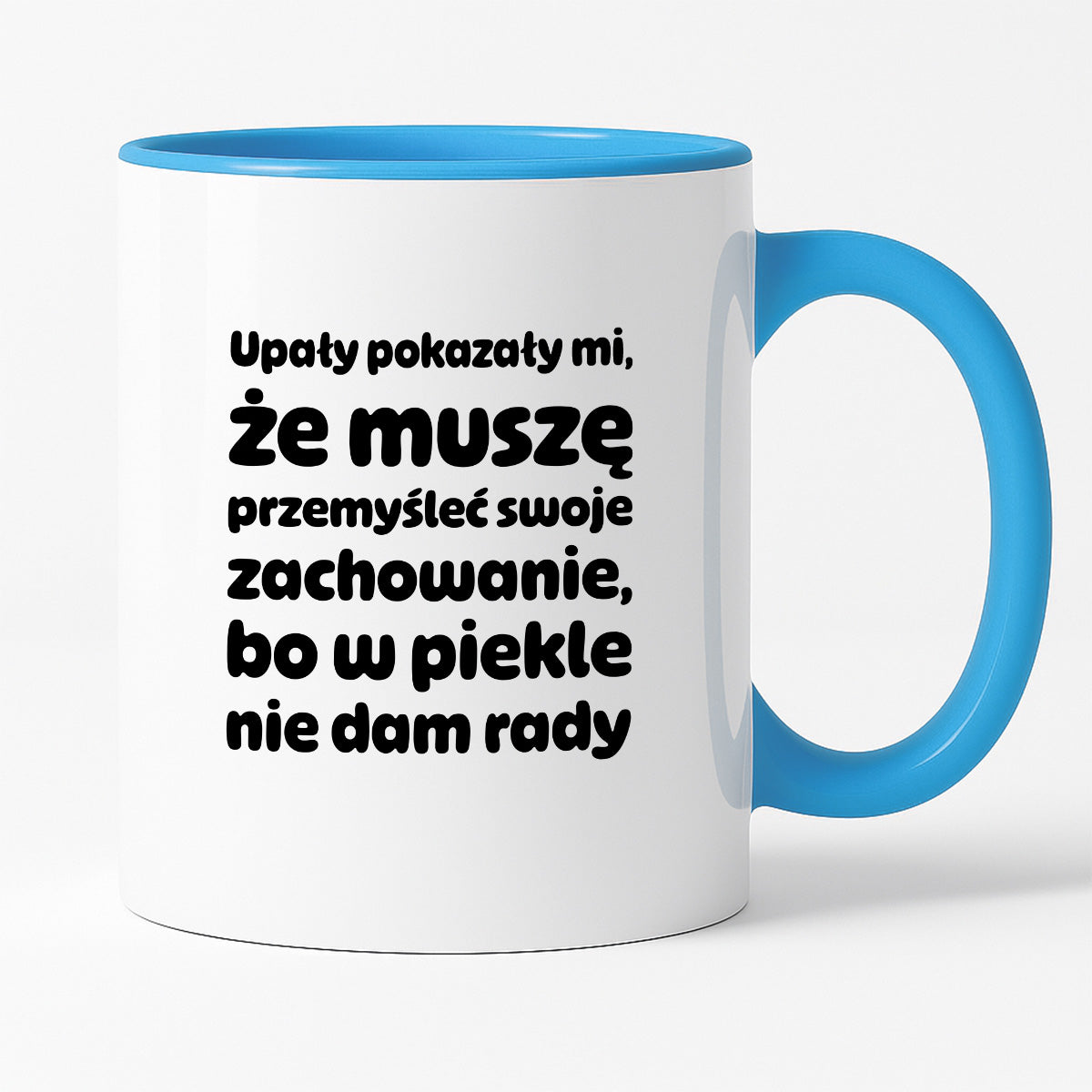 Kubek z nadrukiem - "Upały pokazały mi"