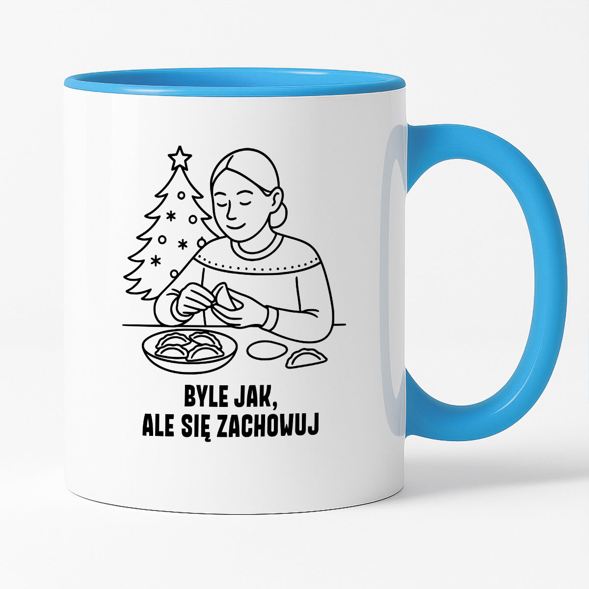 Kubek świąteczny z cytatem MAMY - "Byle jak, ale się zachowuj"