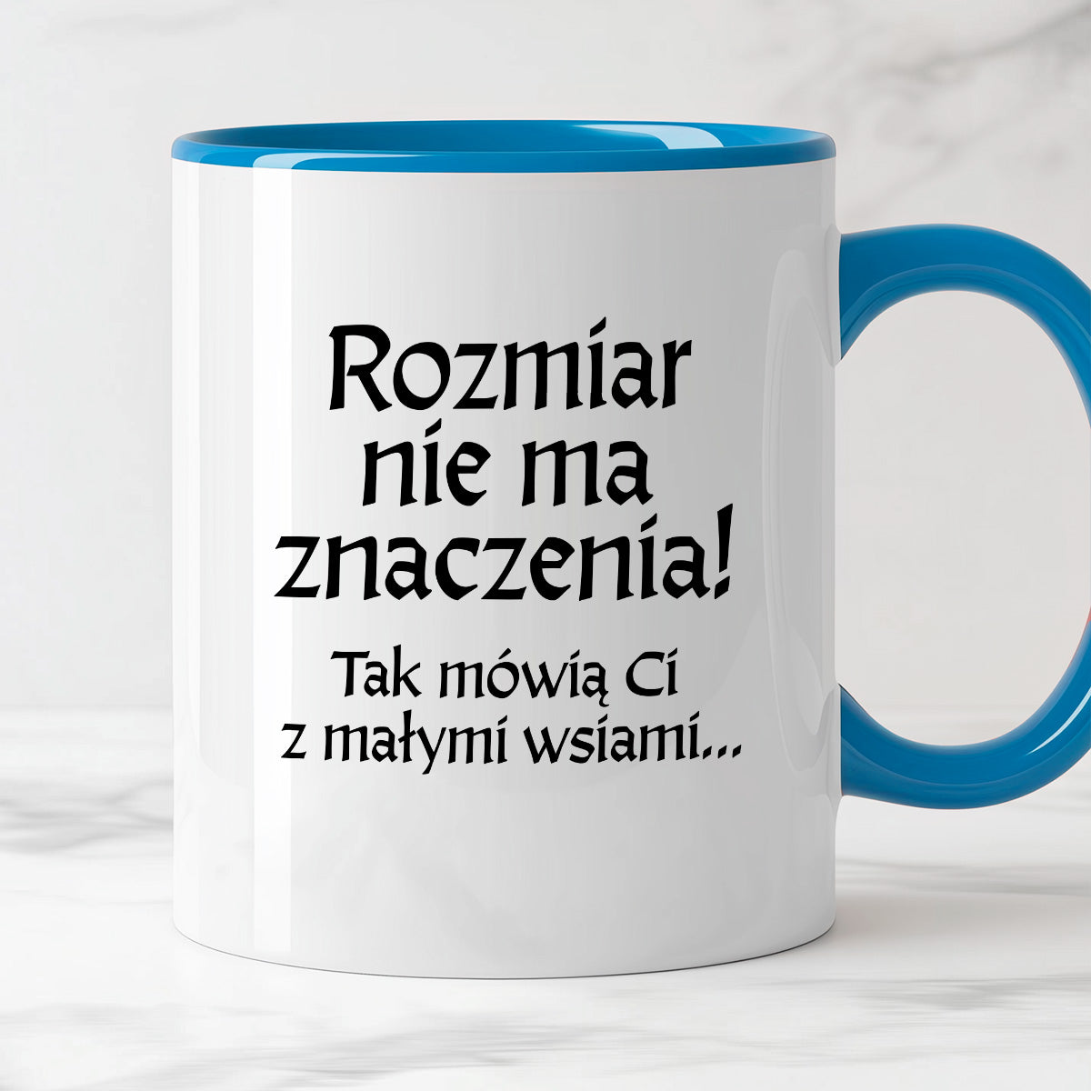 Kubek z nadrukiem "Rozmiar nie ma znaczenia! Tak mówią Ci z małymi wsiami" v2