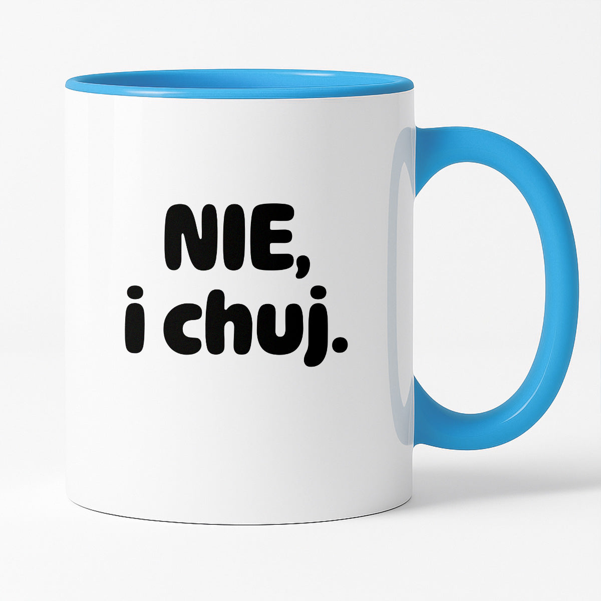 Kubek z nadrukiem - "NIE, i chuj."