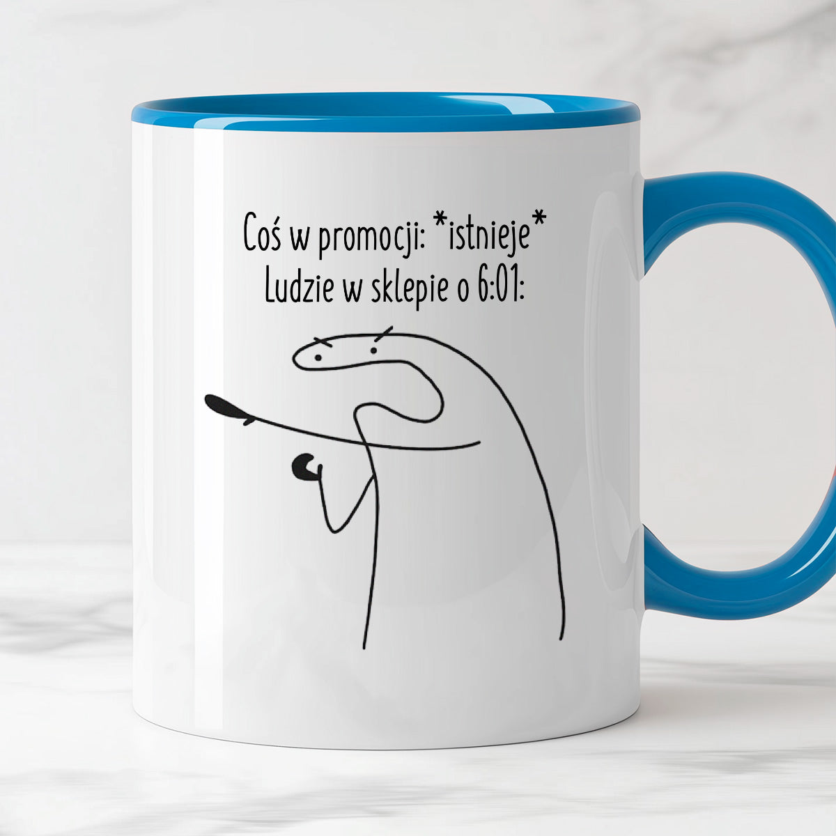 Kubek z nadrukiem "Coś w promocji: *istnieje*, ludzie w sklepie o 6:01:"