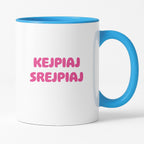 Kubek z nadrukiem "KejPiaI SREJPIAI"