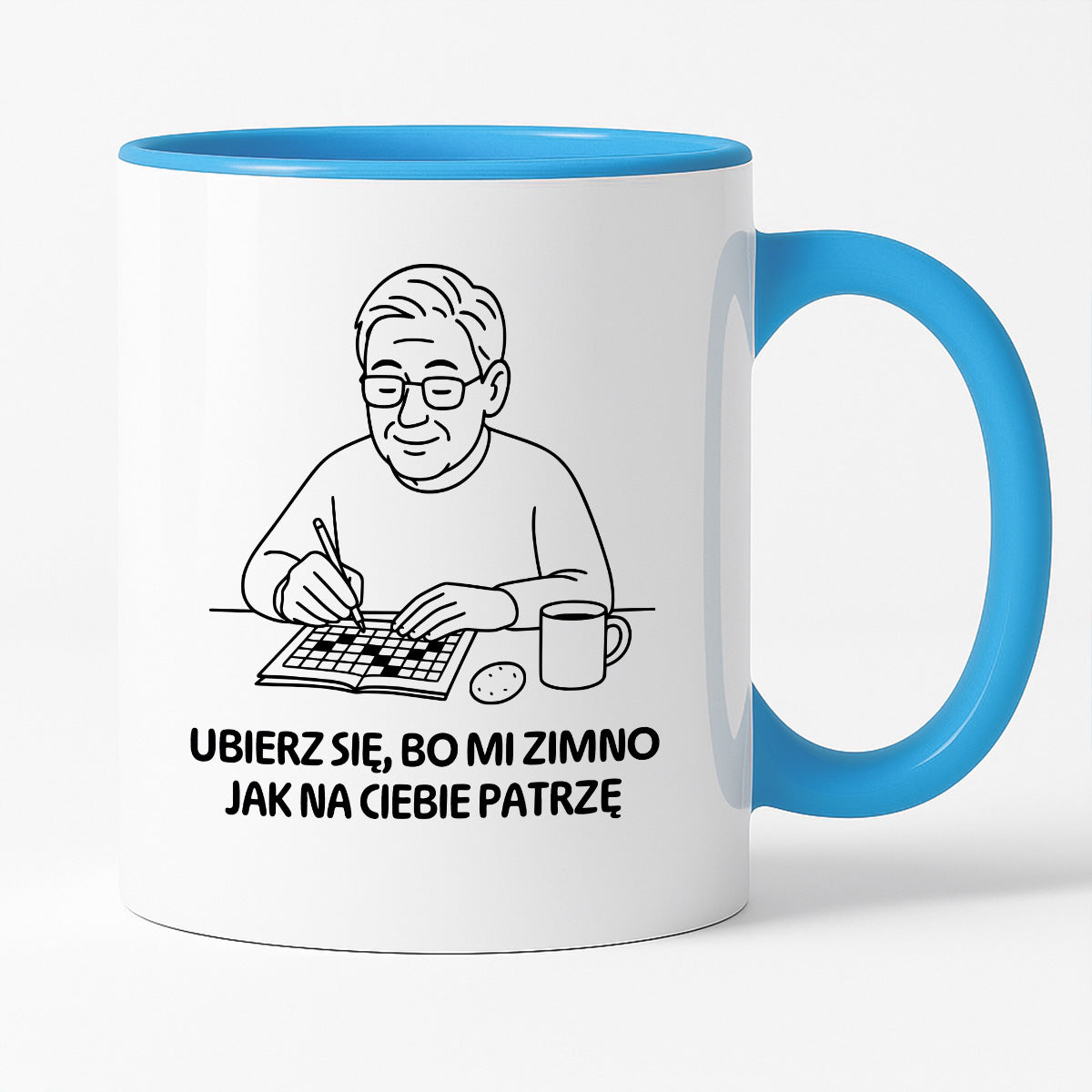 Kubek dla Babci / Dziadka - "Ubierz się, bo mi zimno jak na Ciebie patrzę"