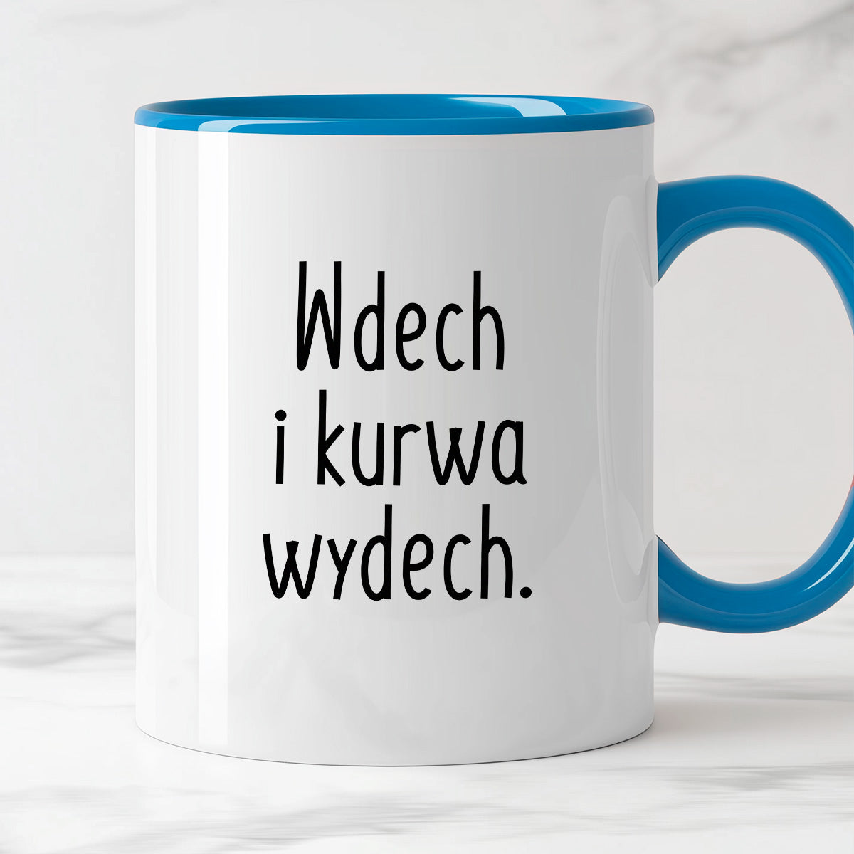 Kubek z nadrukiem "Wdech i kurwa wydech."