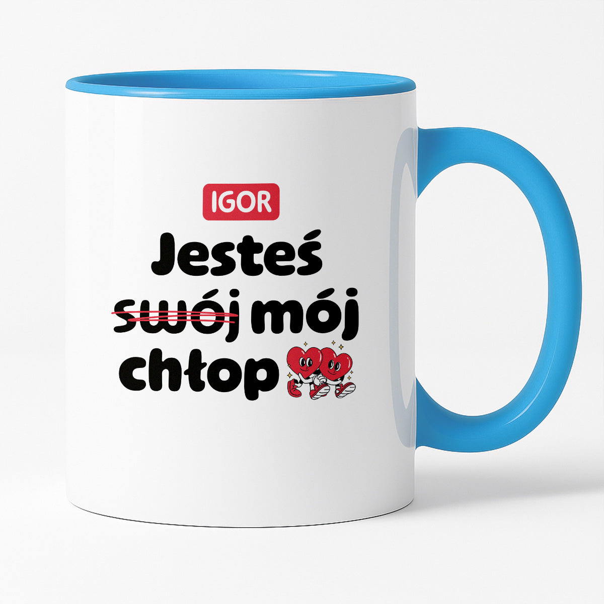 Kubek z IMIENIEM "Jesteś (swój) mój chłop" I