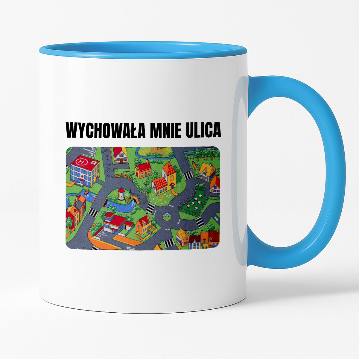 Kubek z nadrukiem -  "Wychowała mnie ulica"