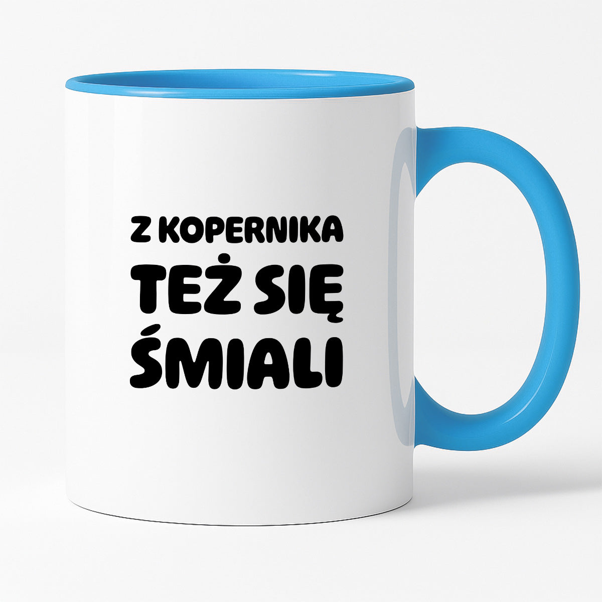 Kubek z nadrukiem - "Z Kopernika też się śmiali"