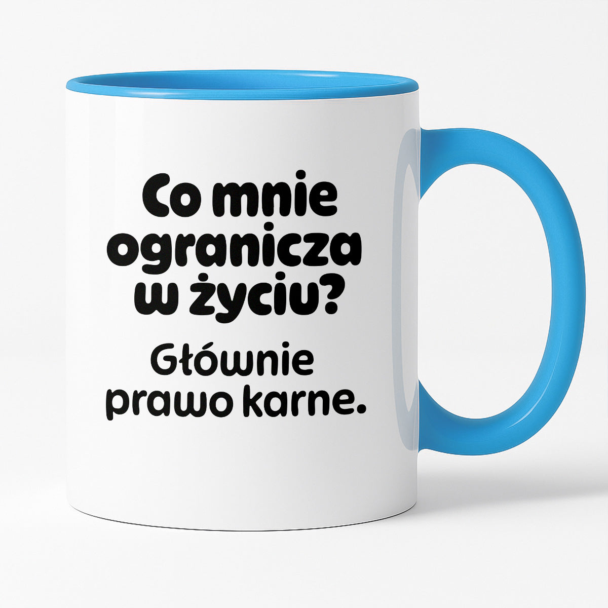 Kubek z nadrukiem - "Co mnie ogranicza? Głownie prawo karne."