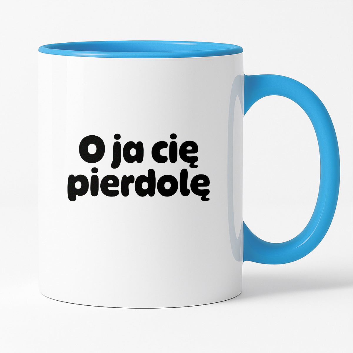 Kubek z nadrukiem - "O ja cię pierdolę"