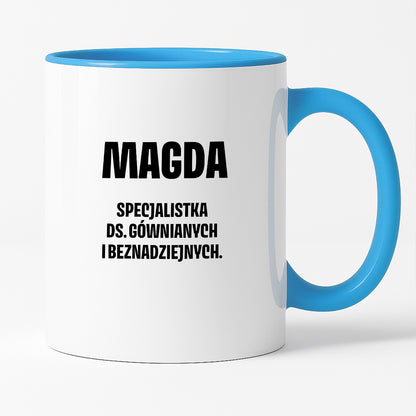 Kubek z IMIENIEM - "Specjalistka ds. gównianych i beznadziejnych"