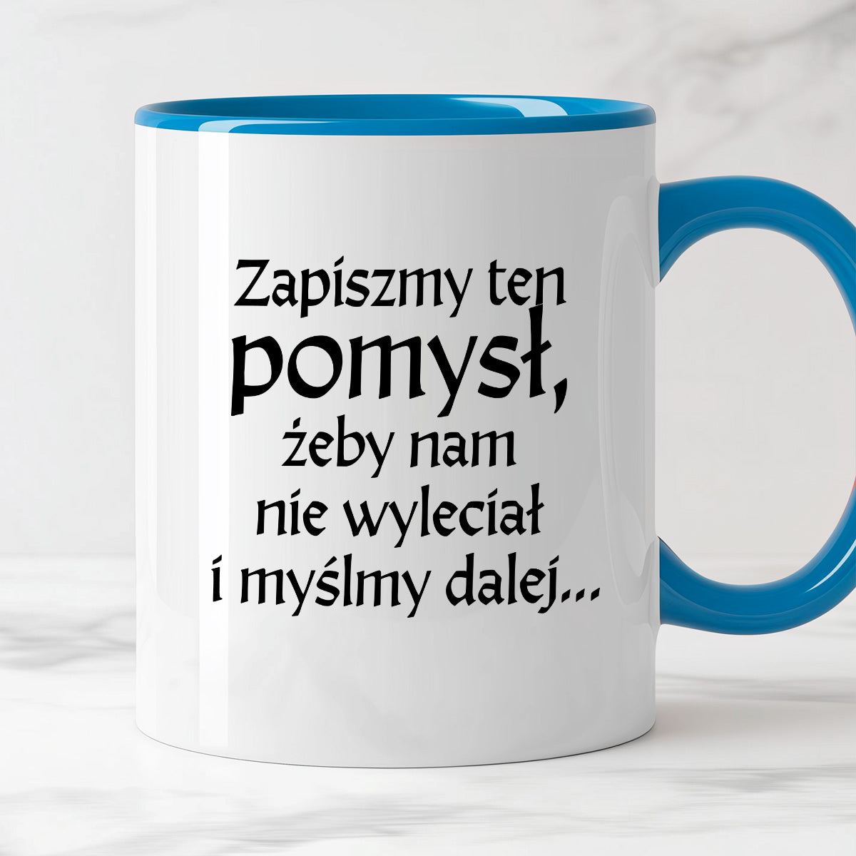Kubek z nadrukiem "Zapiszmy ten pomysł i myślmy dalej" v2