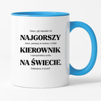 Kubek z nadrukiem - "NAJGORSZY KIEROWNIK NA ŚWIECIE (ale jednak nie 🥰)"