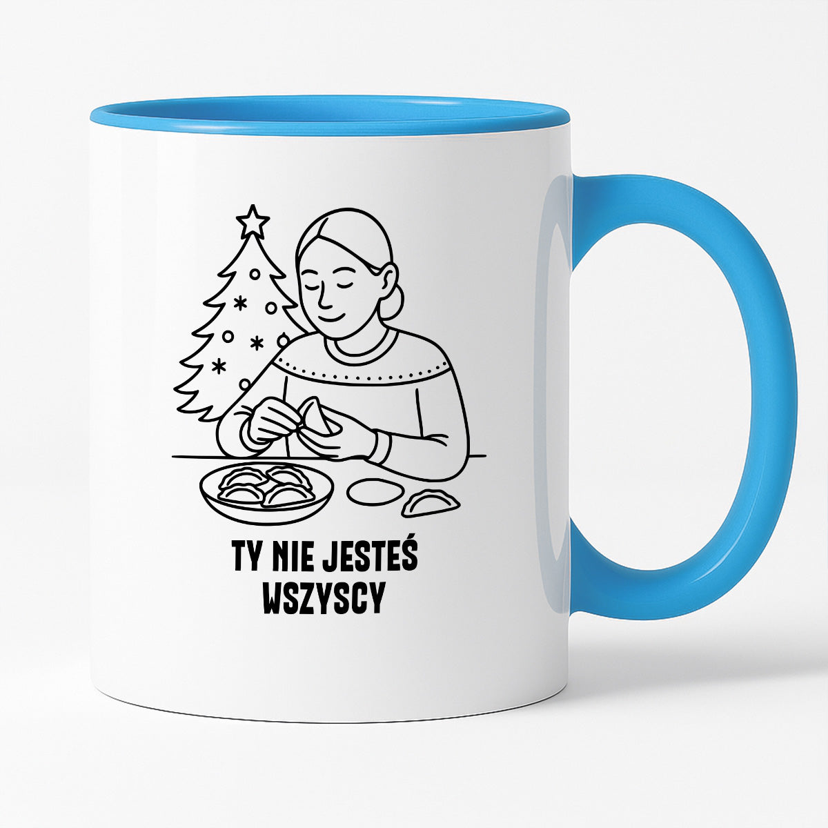 Kubek świąteczny z cytatem MAMY - "Ty nie jesteś wszyscy"