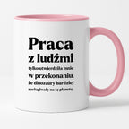 Kubek z nadrukiem - "PRACA Z LUDŹMI"
