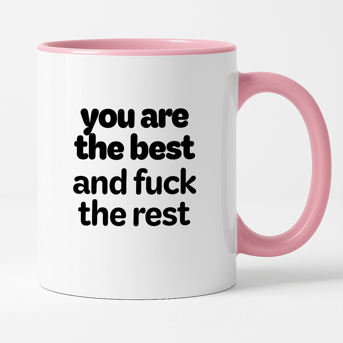 Kubek z nadrukiem - "you are the best and fuck the rest"