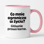 Kubek z nadrukiem - "Co mnie ogranicza? Głownie prawo karne."