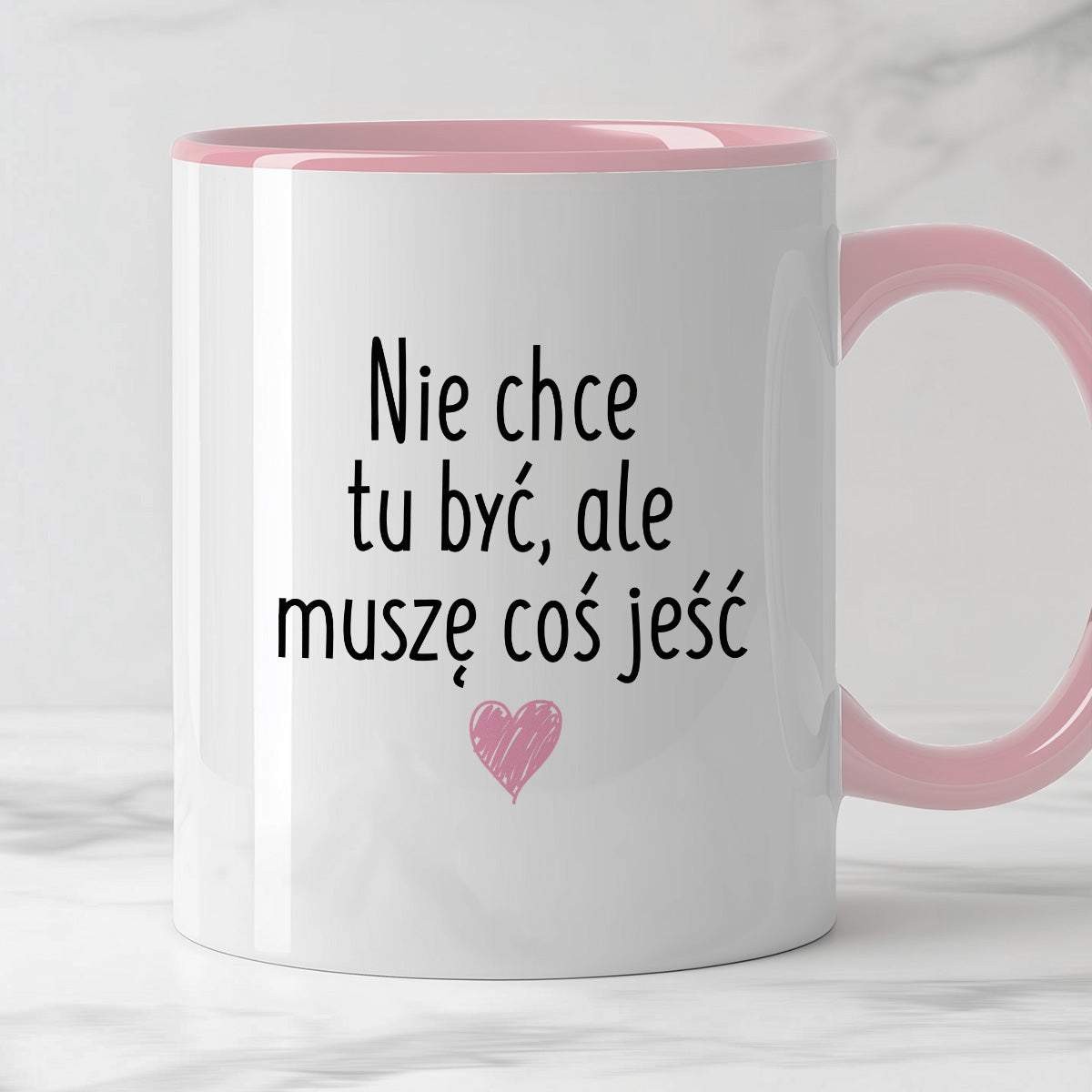 Kubek z nadrukiem "Nie chcę tu być, ale muszę coś jeść"