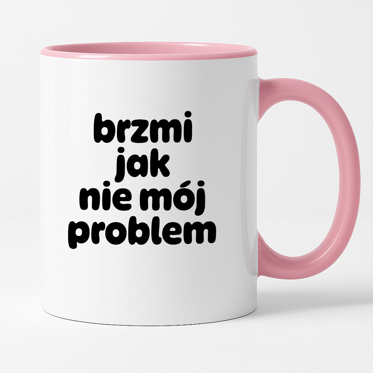 Kubek z nadrukiem "brzmi jak nie mój problem" v2