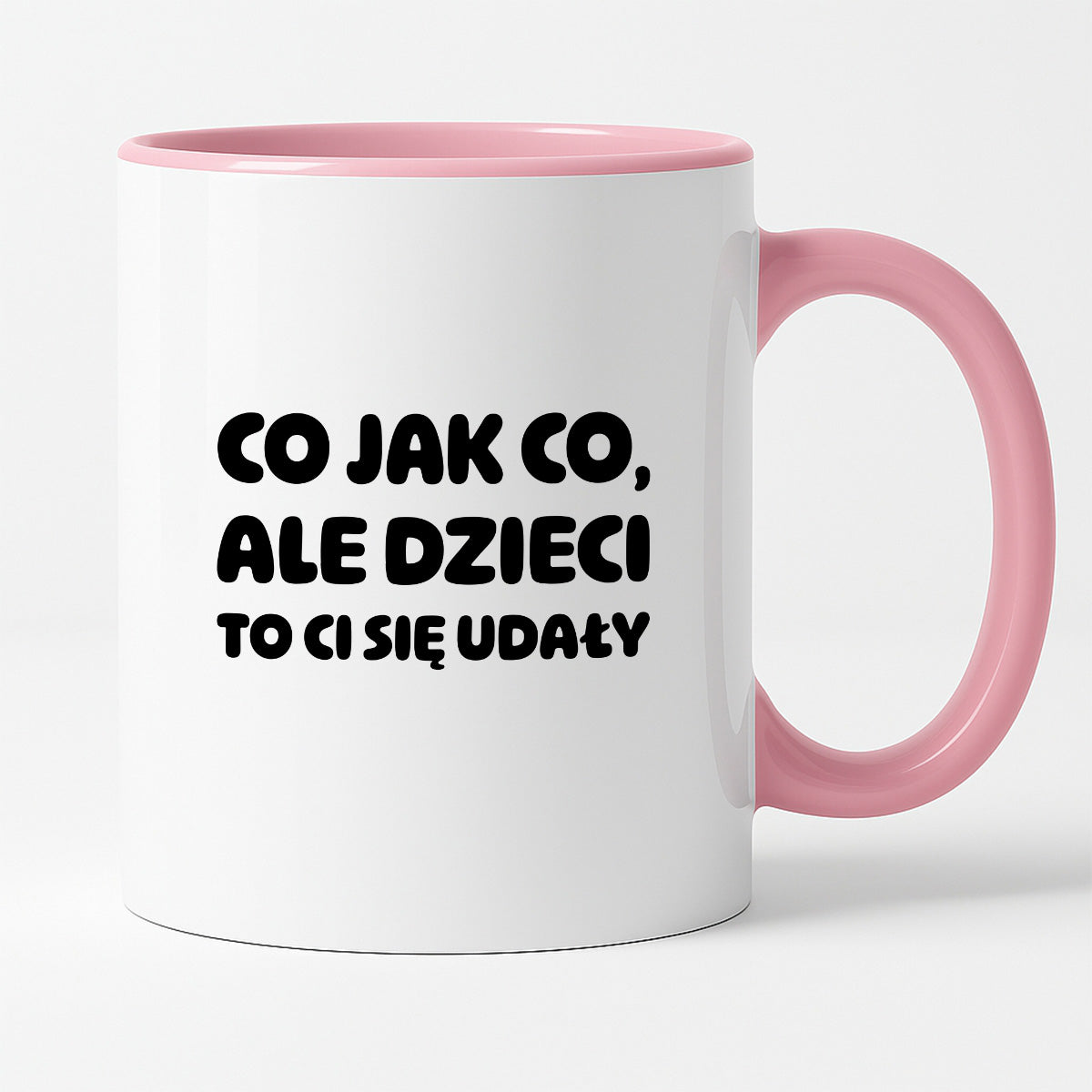 Kubek z nadrukiem - "Co jak co, ale dzieci to Ci się udały"