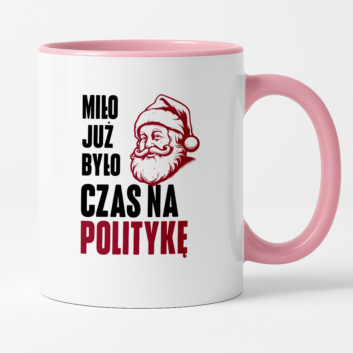 Kubek świąteczny z Mikołajem "Miło już było, czas na politykę"