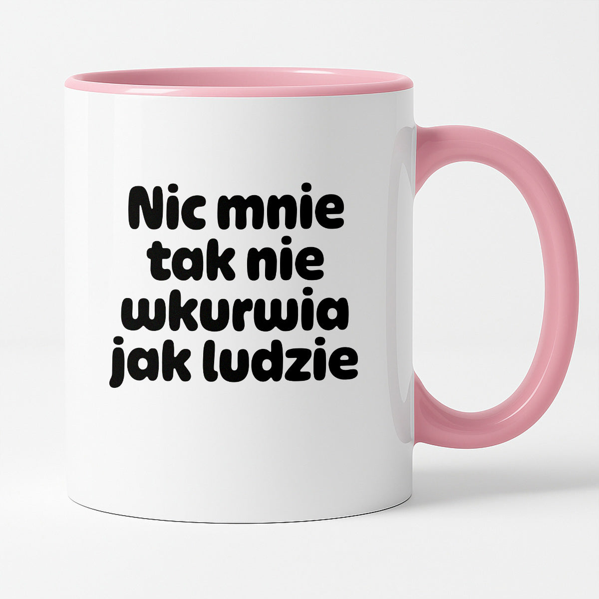 Kubek z nadrukiem - "Nic mnie tak nie wkurwia jak ludzie"