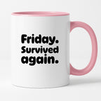 Kubek z nadrukiem "Friday. Survived again"