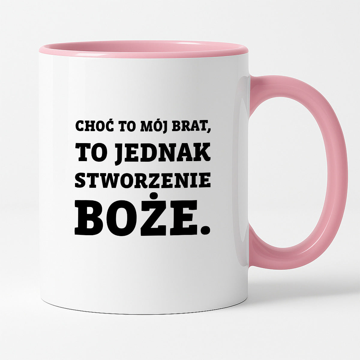 Kubek z nadrukiem - "Choć to mój brat,  to jednak stworzenie Boże."