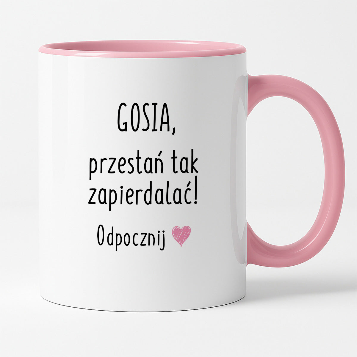 Kubek z dowolnym imieniem "Przestań tak zapierdalać. Odpocznij" II