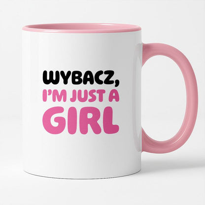 Kubek z nadrukiem "Wybacz, I'm just a girl"