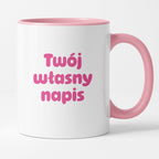 Kubek spersonalizowany z własnym napisem III - RÓŻOWY NAPIS