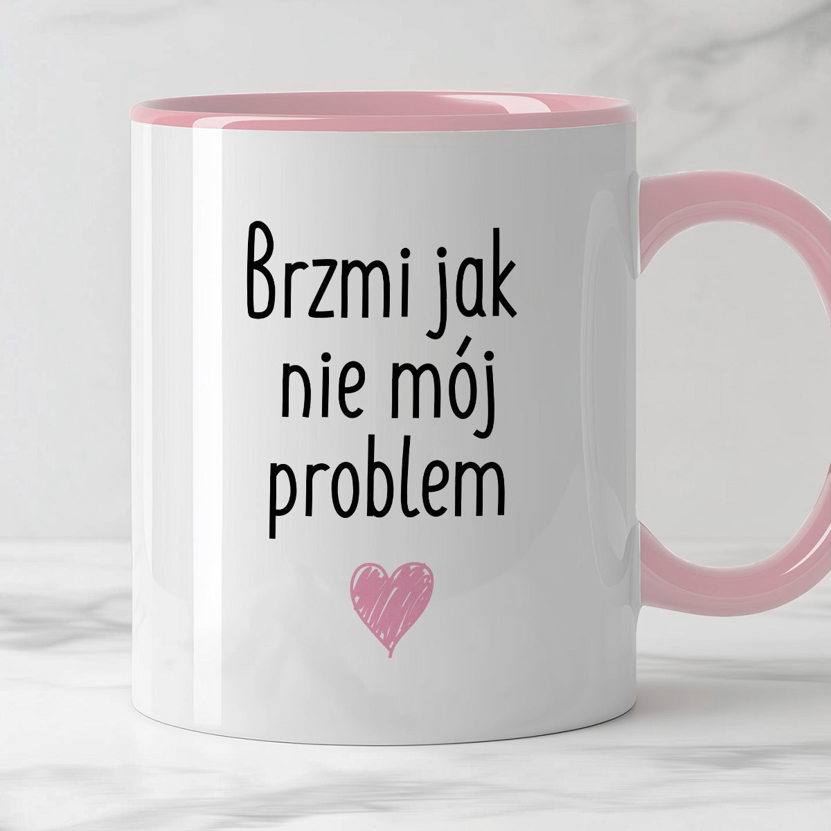 Kubek z nadrukiem "Brzmi jak nie mój problem <3"