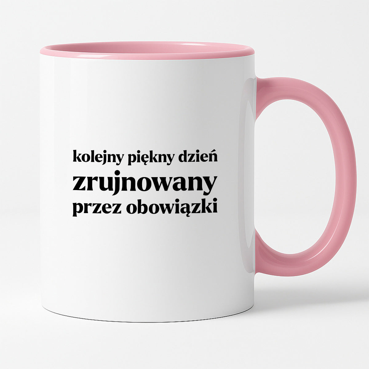 Kubek z nadrukiem - "kolejny piękny dzień zrujnowany przez obowiązki"