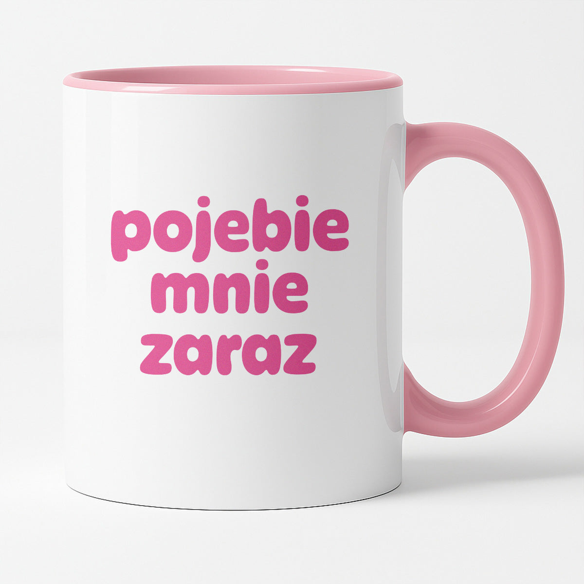 Kubek z nadrukiem "pojebie mnie zaraz" v2