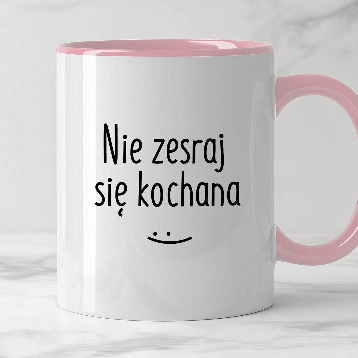 Kubek z nadrukiem "Nie zesraj się kochana"